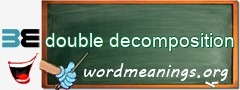 WordMeaning blackboard for double decomposition